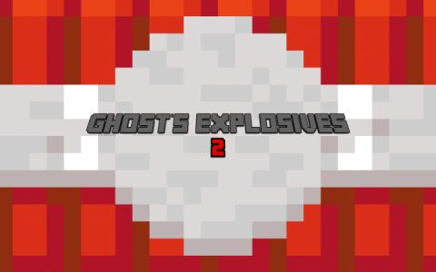 Ghost's Explosives 2