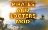 Pirates And Looters Mod