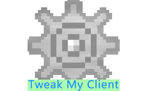 TweakMyClient