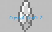 [CC2]水晶工艺2 (Crystal Craft 2)