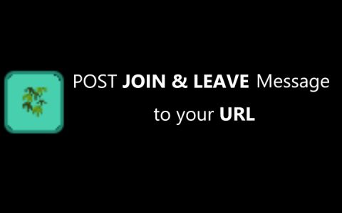 发送加入信息与离开信息到网址 (Post Server Join & Leave Messages to URL)