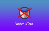 [wit]水是剧毒的 (Water Is Toxic)