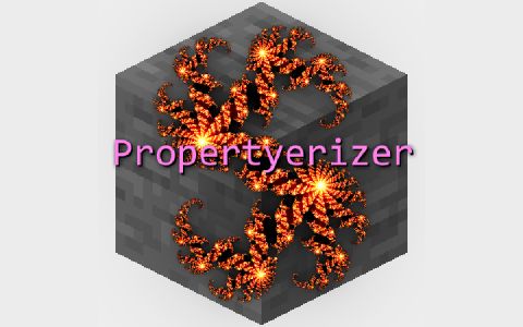 Propertyerizer