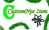 [cni]自定义NPC-拓展物品 (CustomNpc Item)