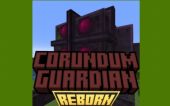 Corundum Guardian Reborn
