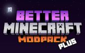 Better Minecraft [PLUS]